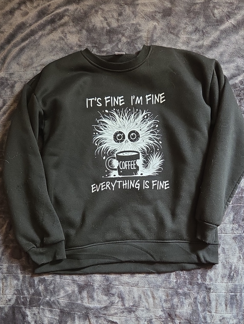 Black Graphic Sweatshirt - 'It's Fine I'm Fine' Coffee Design